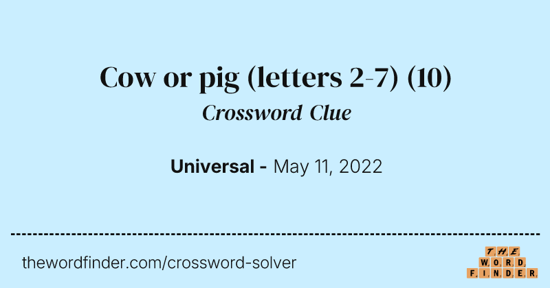 Cow or pig (letters 2-7) crossword clue image
