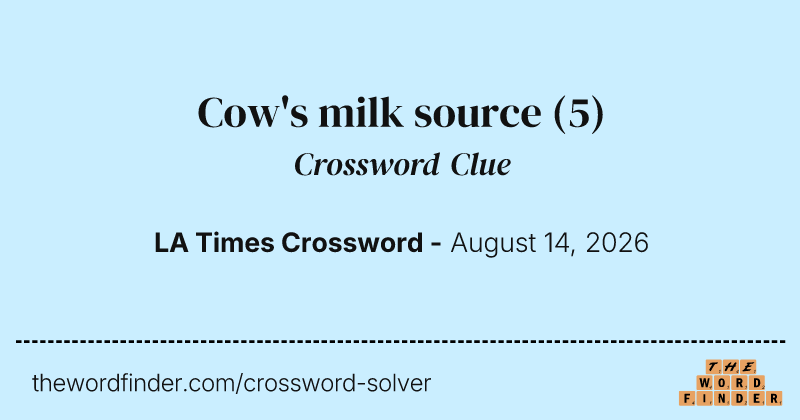 Cow's milk source crossword clue image