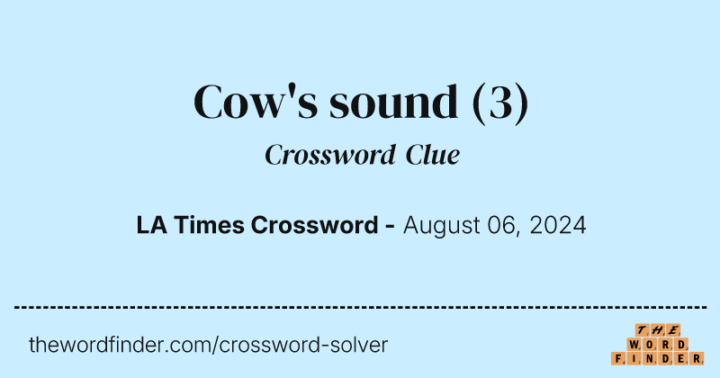 Cow's sound crossword clue image