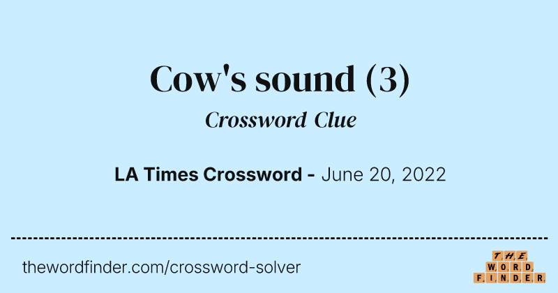 Cow's sound crossword clue image