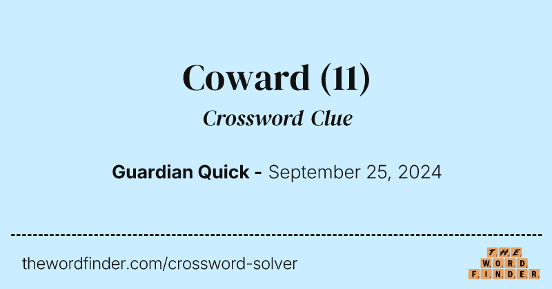 Coward crossword clue image