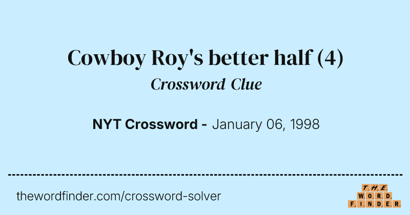 Cowboy Roy's better half crossword clue image