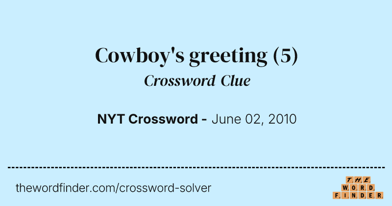Cowboy's greeting crossword clue image