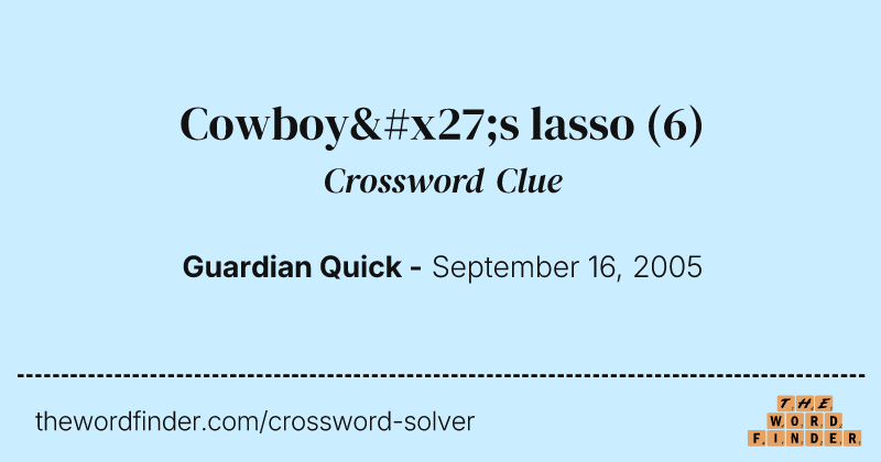 Cowboy's lasso crossword clue image