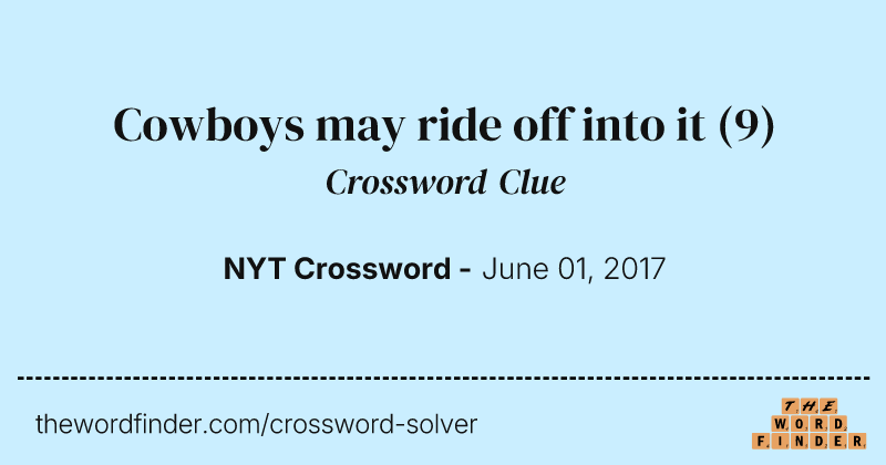 Cowboys may ride off into it crossword clue image