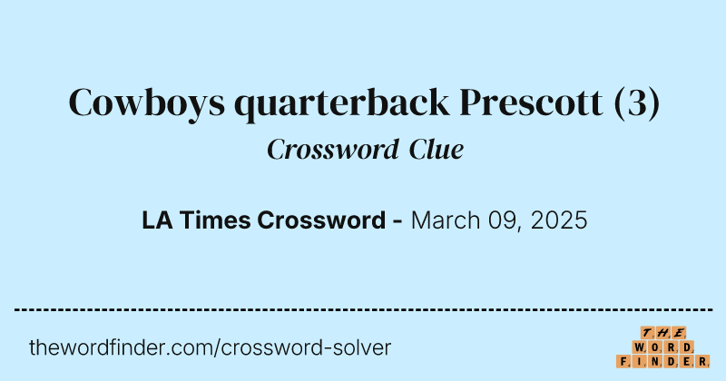 Cowboys quarterback Prescott crossword clue image