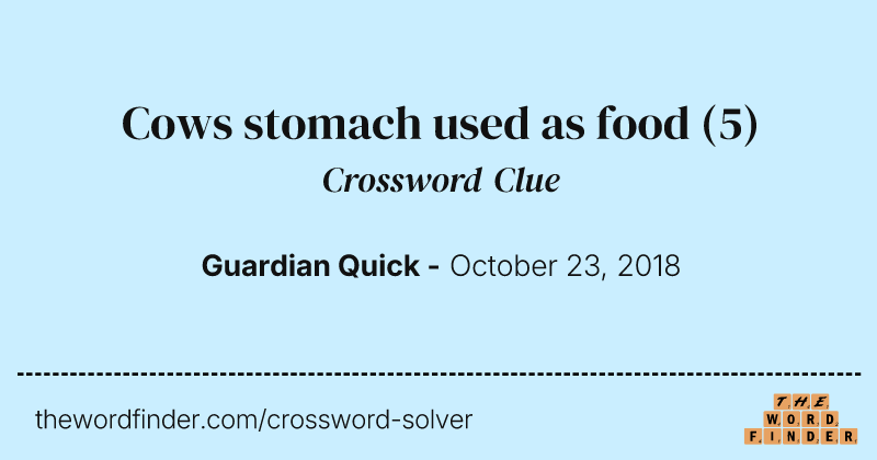 Cows stomach used as food crossword clue image
