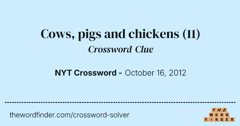 Cows, pigs and chickens crossword clue image
