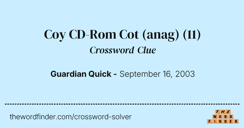 Coy CD-Rom Cot (anag) crossword clue image