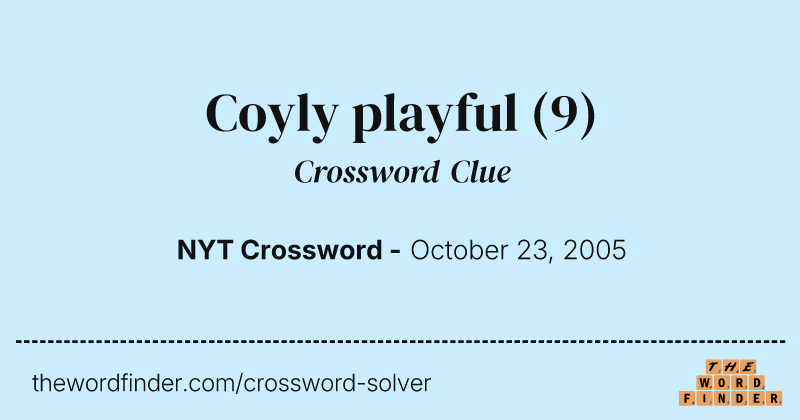 Coyly playful crossword clue image