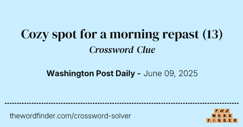 Cozy spot for a morning repast crossword clue image