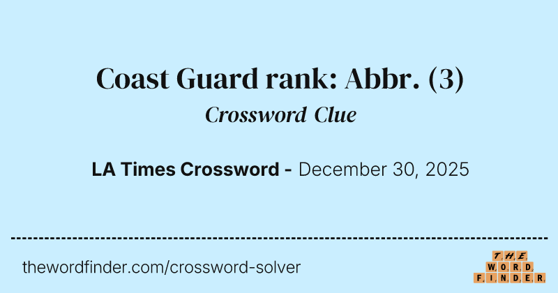 Coast Guard rank: Abbr. crossword clue image