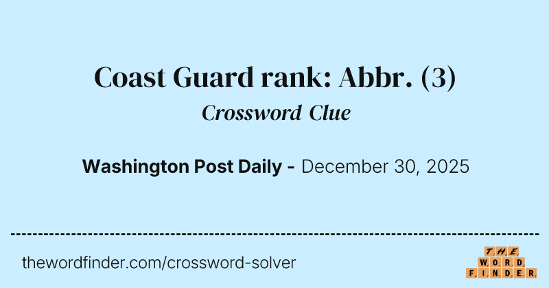 Coast Guard rank: Abbr. crossword clue image