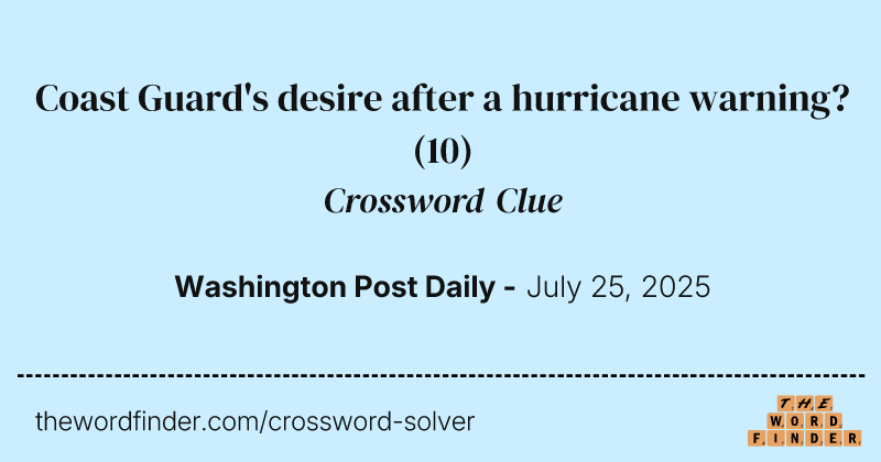 Coast Guard's desire after a hurricane warning? crossword clue image