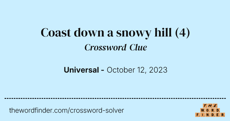 Coast down a snowy hill crossword clue image