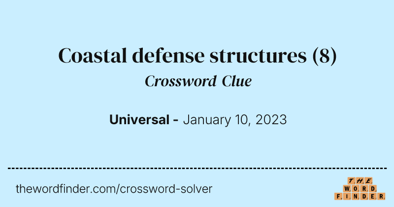 Coastal defense structures crossword clue image