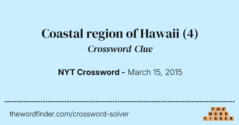 Coastal region of Hawaii crossword clue image