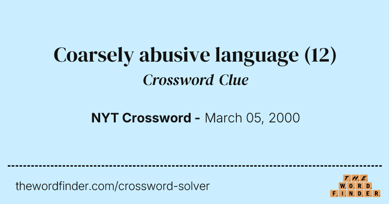 Coarsely abusive language crossword clue image