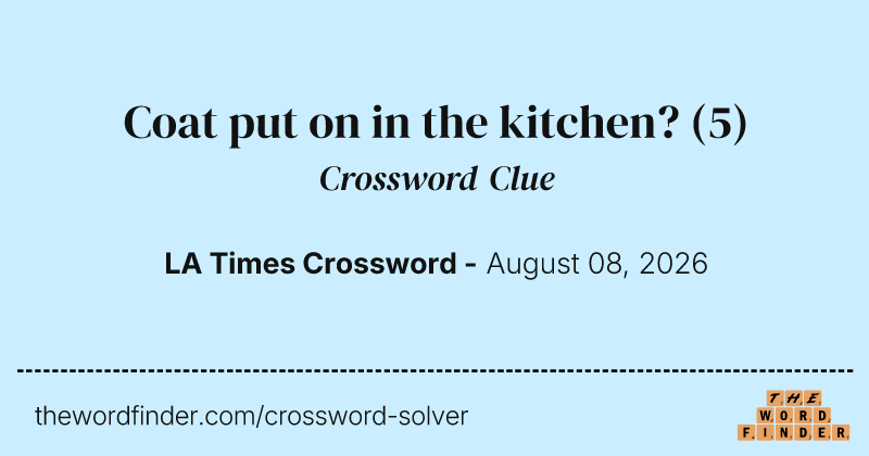 Coat put on in the kitchen? crossword clue image