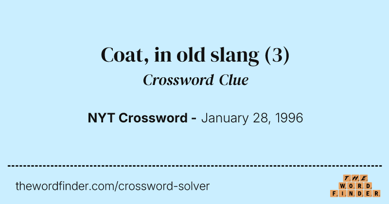Coat, in old slang crossword clue image