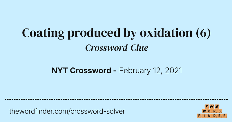 Coating produced by oxidation crossword clue image