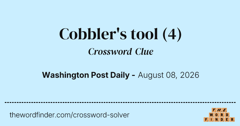 Cobbler's tool crossword clue image