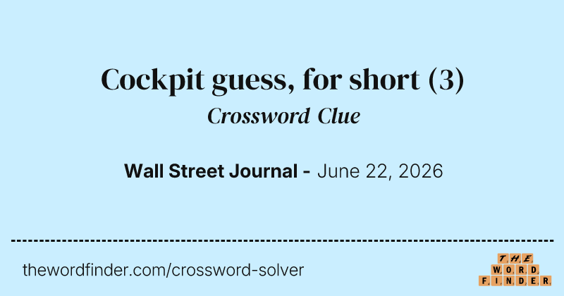 Cockpit guess, for short crossword clue image