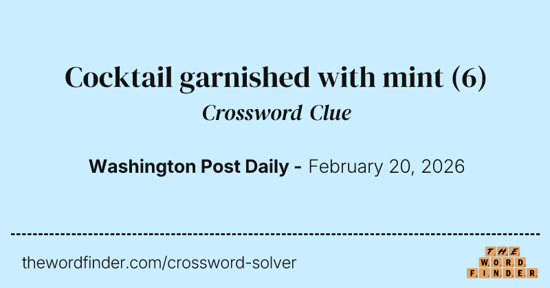 Cocktail garnished with mint crossword clue image