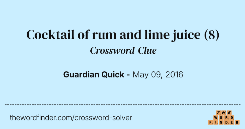 Cocktail of rum and lime juice crossword clue image