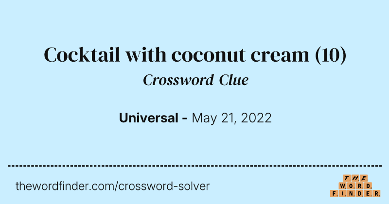 Cocktail with coconut cream crossword clue image
