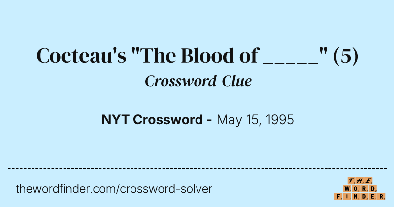 Cocteau's "The Blood of _____" crossword clue image