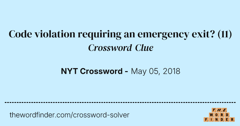 Code violation requiring an emergency exit? crossword clue image