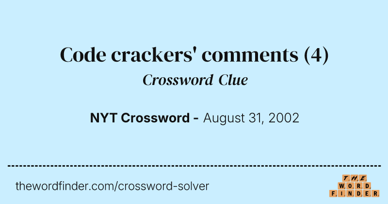Code crackers' comments crossword clue image