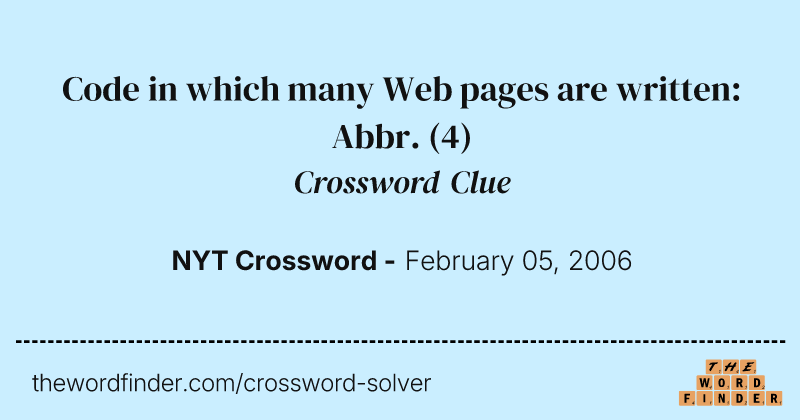 Code in which many Web pages are written: Abbr. crossword clue image