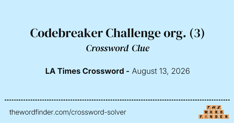 Codebreaker Challenge org. crossword clue image