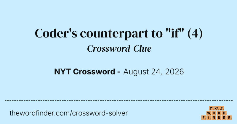 Coder's counterpart to "if" crossword clue image