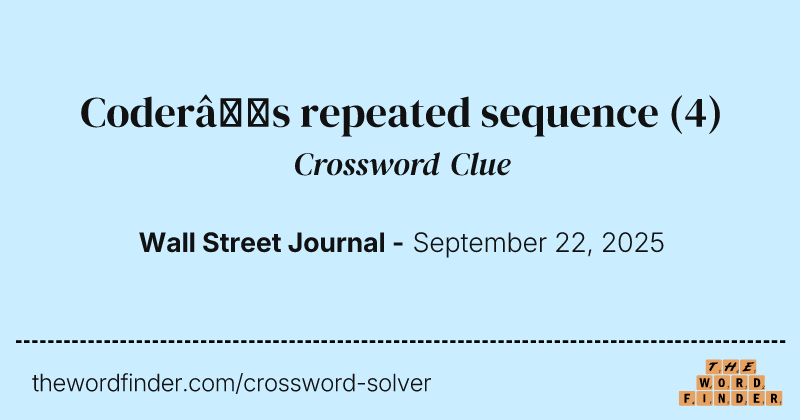 Coder’s repeated sequence crossword clue image