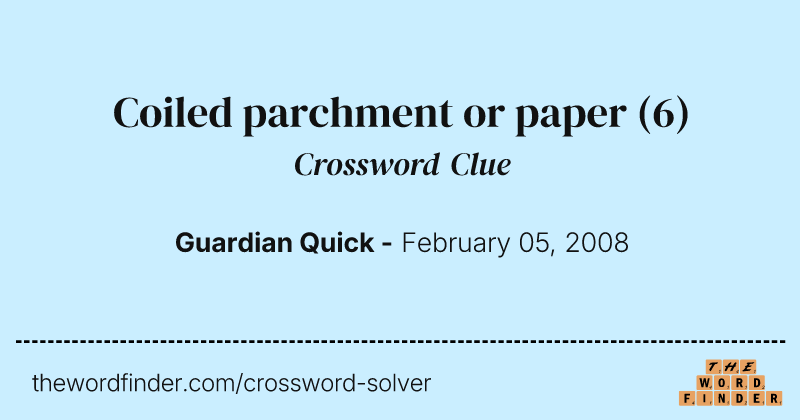 Coiled parchment or paper crossword clue image