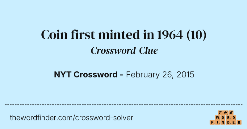 Coin first minted in 1964 crossword clue image