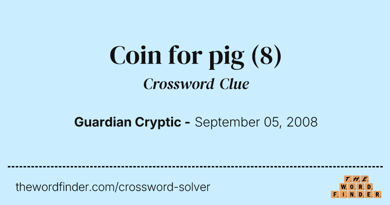 Coin for pig crossword clue image