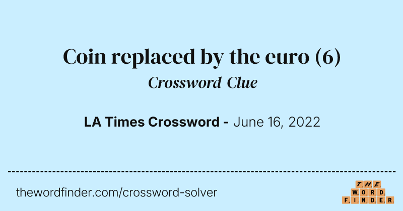 Coin replaced by the euro crossword clue image