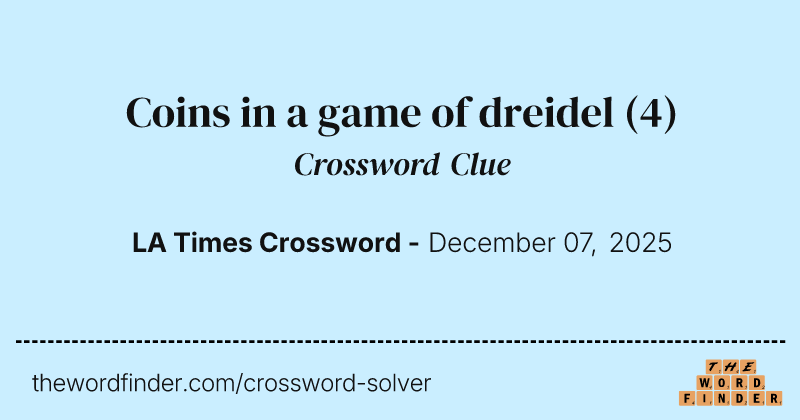 Coins in a game of dreidel crossword clue image