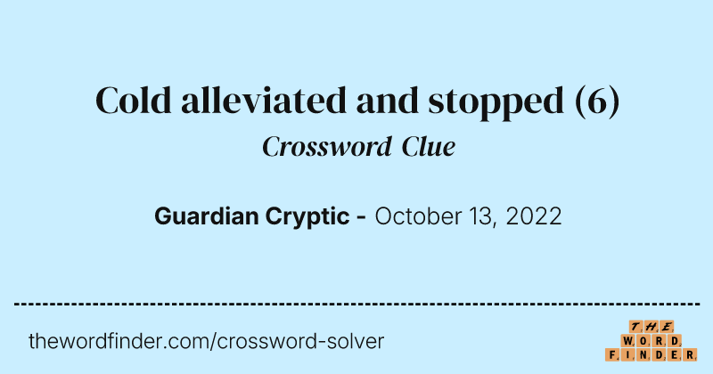 Cold alleviated and stopped crossword clue image