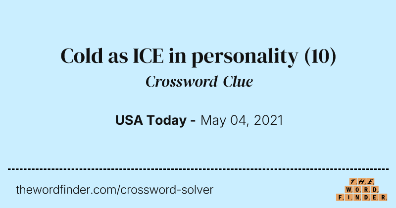 Cold as ICE in personality crossword clue image