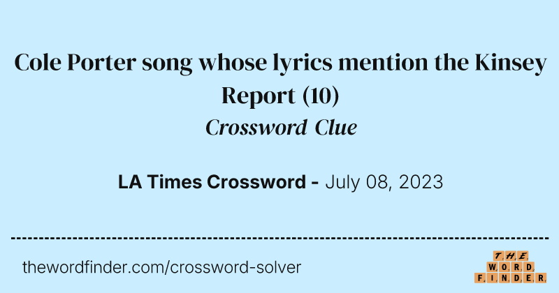 Cole Porter song whose lyrics mention the Kinsey Report crossword clue image