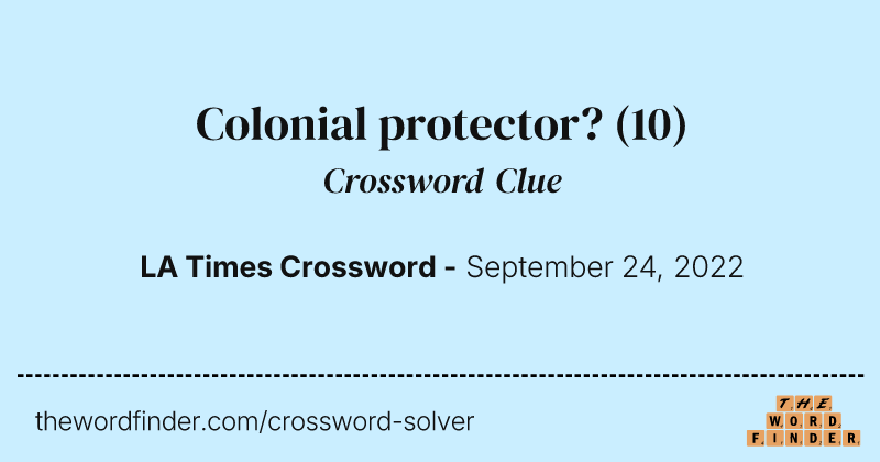 Colonial protector? crossword clue image