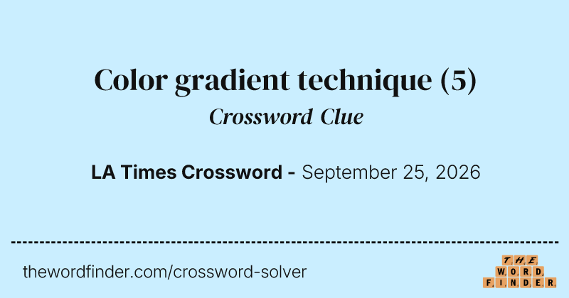 Color gradient technique — Crossword Clue