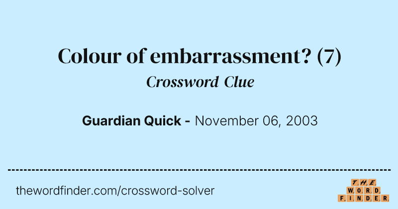 Colour of embarrassment? crossword clue image