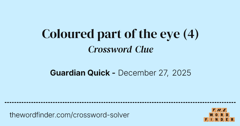 Coloured part of the eye crossword clue image