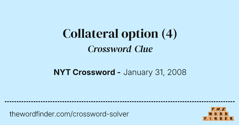 Collateral option crossword clue image